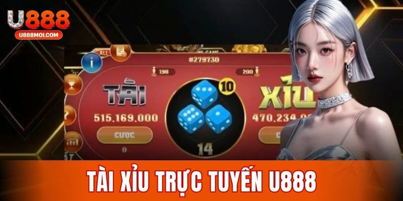 Tài xỉu trực tuyến U888